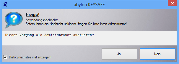 31 Frage-Vorgang-als-Admin-ausfuehren.PNG
